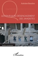 Les enjeux du désengagement des jihadistes (Questions Contemporaines) (French Edition) 2343197199 Book Cover