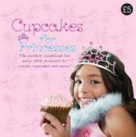 Cupcakes for Princesses 1407564250 Book Cover