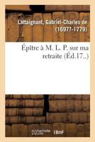 Épître À M. L. P. Sur Ma Retraite 2019315289 Book Cover