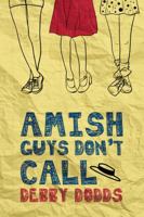 Amish Guys Don't Call 1988279437 Book Cover