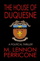 THE HOUSE OF DUQUESNE (The Pathos Novels) B0FRG1WJFF Book Cover