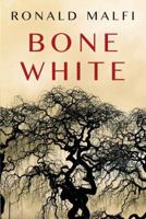 Bone White 1496750446 Book Cover
