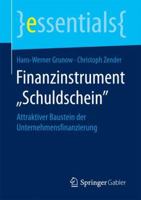 Finanzinstrument "schuldschein": Attraktiver Baustein Der Unternehmensfinanzierung 3658201797 Book Cover