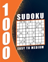 Sudoku Puzzle Book Easy To Medium: 1000 Puzzles 9x9 Sudokus for Adults with Solutions - Makes a Great Gift for Adults, Grandparents And Seniors. B08L6ZWYT3 Book Cover