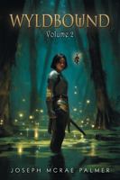 Wyldbound: Volume 2 1961782383 Book Cover
