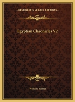 Egyptian Chronicles V2 1162621834 Book Cover