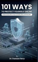 101 Ways to Protect Yourself Online B0G38NJ8N4 Book Cover