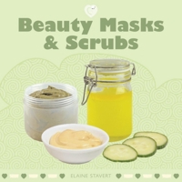 Beauty Masks & Scrubs 186108692X Book Cover