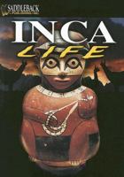 Inca Life (Early Civilizations Series) 1599050544 Book Cover