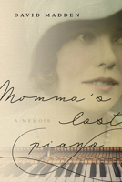 Momma's Lost Piano: A Memoir 1621907821 Book Cover
