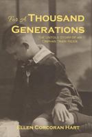 For a Thousand Generations: The Untold Story of an Orphan Train Rider 197627284X Book Cover