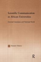 Scientific Communication in African Universities: External Assistance and National Needs 1138981451 Book Cover