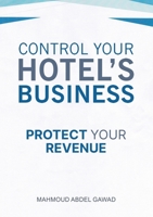 Control Your Hotel's Business 9948747828 Book Cover
