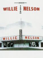 Willie Nelson: Teatro (Authentic Guitar-Tab) 0769271278 Book Cover