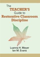 The Teacher's Guide to Restorative Classroom Discipline 1412998611 Book Cover