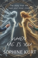 When Me is You: Volume 1 (Life Stories) B0GXF1ZGF7 Book Cover