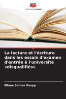 La lecture et l'écriture dans les essais d'examen d'entrée à l'université disqualifiés (French Edition) 6208391202 Book Cover