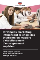 Stratégies marketing influençant le choix des étudiants en matière d'établissement d'enseignement supérieur (French Edition) 613942819X Book Cover