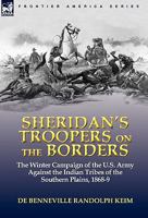 Sheridan's Troopers on the Border: A Winter Campaign on the Plains 0803277555 Book Cover