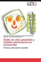 Estilo de Vida Saludable y Habitos Alimenticios En Preescolar 3848476428 Book Cover