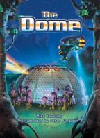 Rigby Literacy Collections Take-Home Library Upper Primary: The Dome (Reading Level 30+/F&P Level V-Z) 0731241487 Book Cover