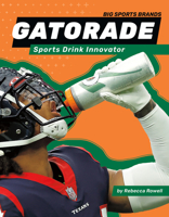 Gatorade: Sports Drink Innovator: Sports Drink Innovator 1098290682 Book Cover