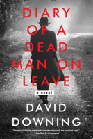 Diary of a Dead Man on Leave 161695843X Book Cover