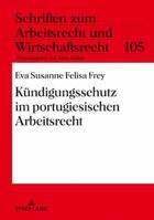 Kuendigungsschutz Im Portugiesischen Arbeitsrecht 3631767684 Book Cover
