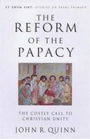 The Reform of the Papacy (Ut Unum Sint) 0824518268 Book Cover