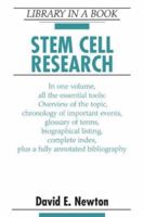 Stem Cell Research (Library in a Book) 0816065764 Book Cover