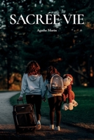 Sacrée Vie (French Edition) 2982359200 Book Cover