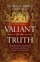 Valiant for the Truth 1460969863 Book Cover
