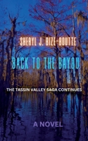 Back to the Bayou: The Tassin Valley Saga Continues B0CTYQHQX7 Book Cover