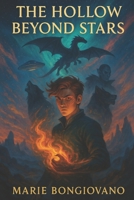 The Hollow Beyond Stars B0F38SBYBS Book Cover