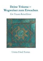 Deine Traume - Wegweiser Zum Erwachen 3958029299 Book Cover