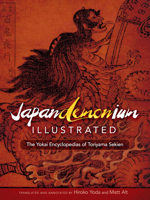 Japandemonium Illustrated: The Yokai Encyclopedias of Toriyama Sekien 0486800350 Book Cover