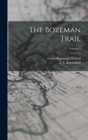 The Bozeman Trail; Volume 2 1016827938 Book Cover