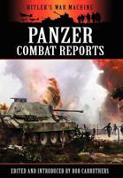 Panzer Combat Reports (Hitler's War Machine) 1781592128 Book Cover