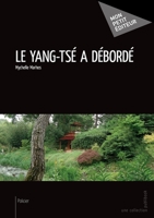 Le Yang-Tsé a débordé (French Edition) 2342043422 Book Cover