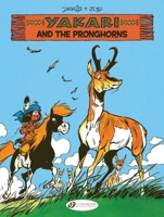 Yakari and the Pronghoms 1800441444 Book Cover
