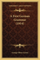A First German Grammar 1164526553 Book Cover