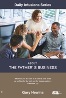 About the Father's Business (Daily Infusions) B0FSHCH48Q Book Cover