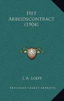 Het Arbeidscontract (1904) 1168347718 Book Cover