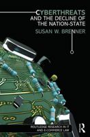 Cyberthreats and the Decline of the Nation-State 0415823765 Book Cover
