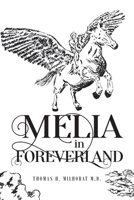 Melia in Foreverland 1959450891 Book Cover
