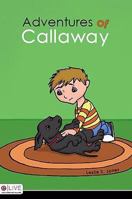 Adventures of Callaway 1604628413 Book Cover