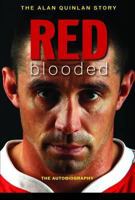 Red Blooded: The Alan Quinlan Autobiography 0956359833 Book Cover