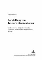 Entwicklung Von Textsortenkonventionen: Am Beispiel Von Originalarbeiten Der Deutschen Medizinischen Wochenschrift (Dmw) 3631377444 Book Cover