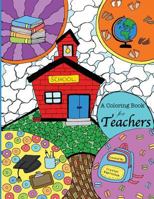 A Coloring Book for Teachers 1545568596 Book Cover