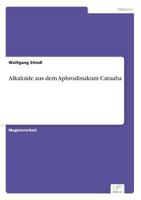 Alkaloide Aus Dem Aphrodisiakum Catuaba 3838645464 Book Cover